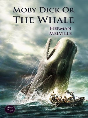 cover image of Moby Dick Or the Whale